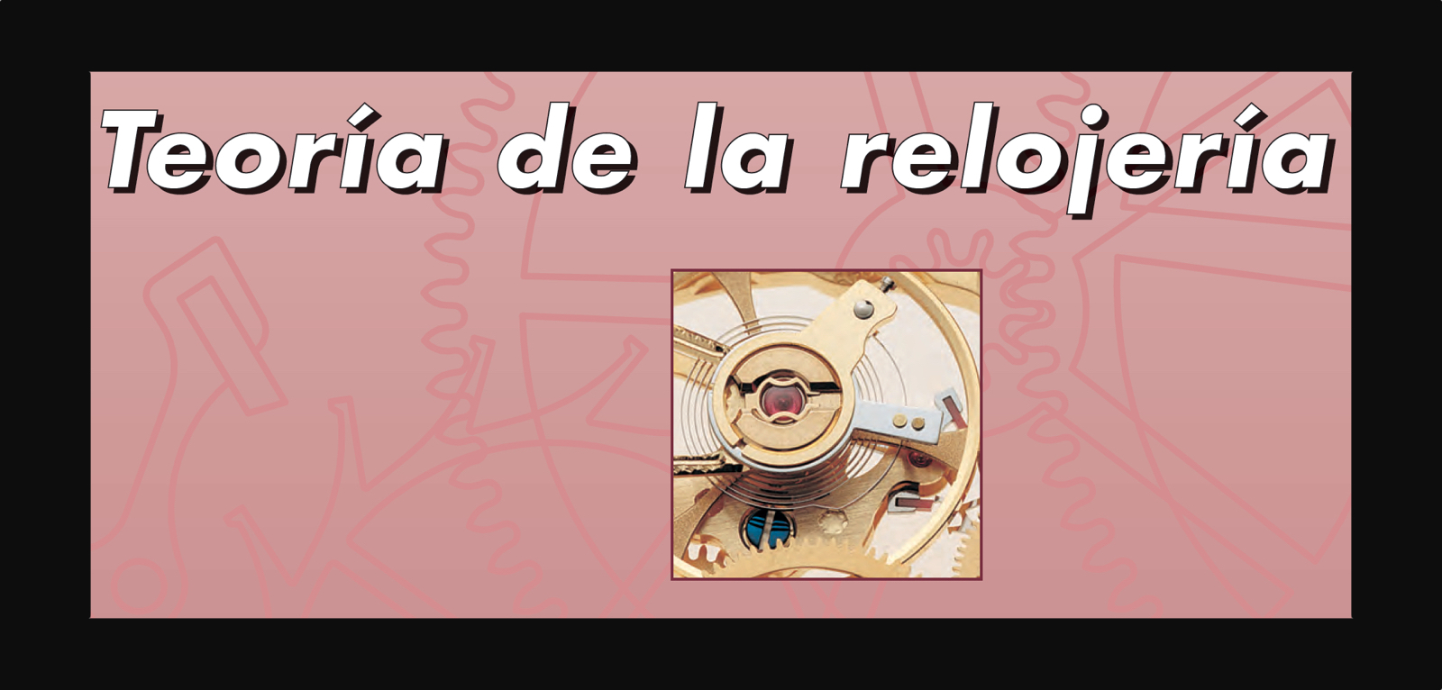 Theorie-Horlogerie-Espanol-Portada-Libro