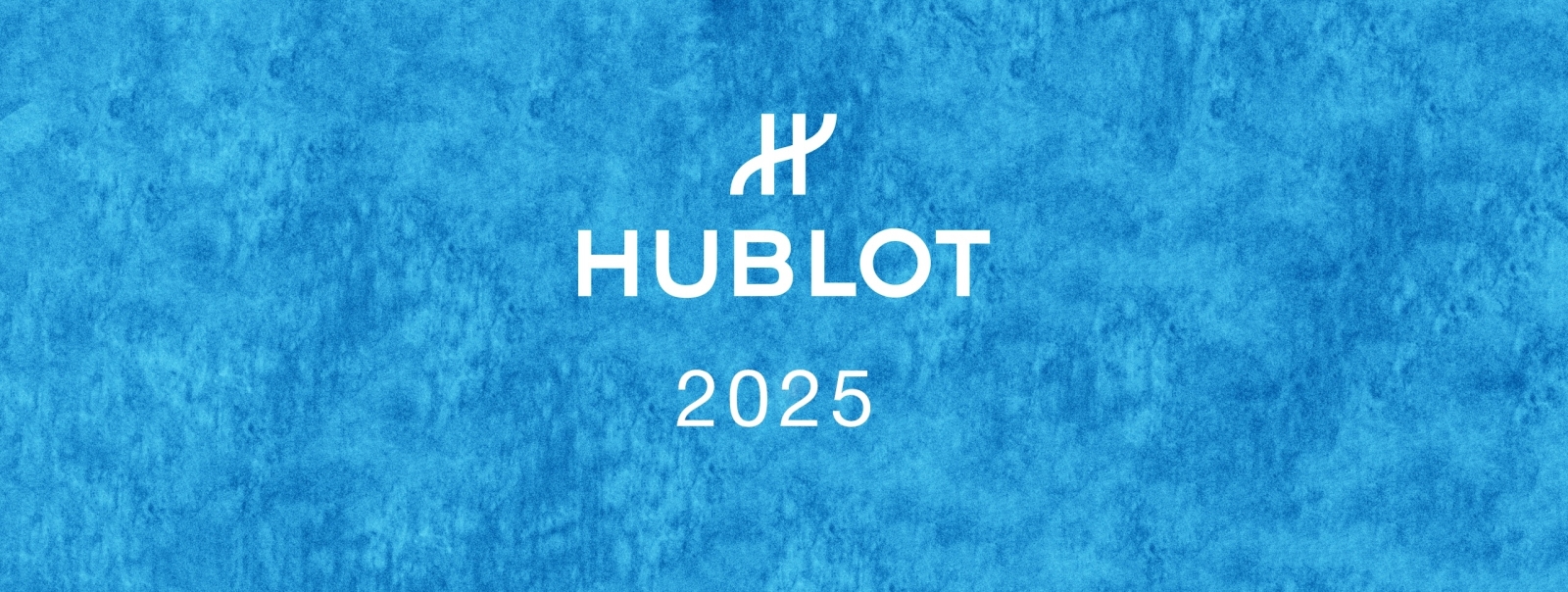 El 2025 de Hublot